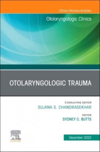 Otolaryngologic Trauma (Book 56-6) by Sydney C. Butts (Hardback)