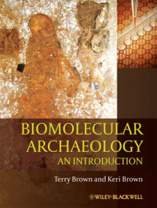 Biomolecular Archaeology by T. A. Brown