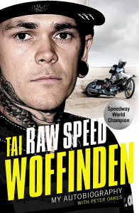 Raw Speed by Tai Woffinden - Signed Edition