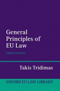 The General Principles of EU Law by Takis Tridimas (Hardback)