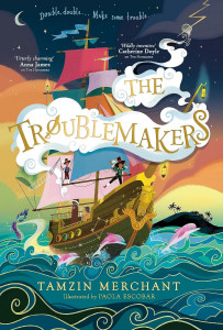 The Troublemakers by Tamzin Merchant - Signed Edition