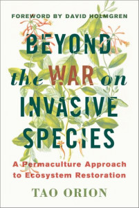 Beyond the War on Invasive Species by Tao Orion