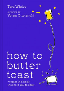 How to Butter Toast by Tara Wigley (Hardback)