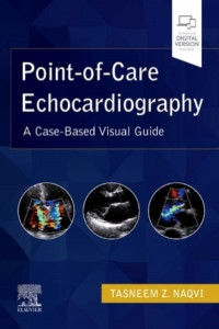 Point-of-Care Echocardiography by Tasneem Z. Naqvi