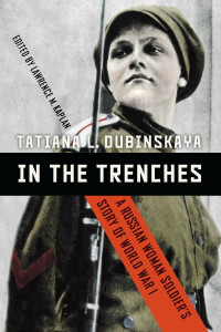 In the Trenches by Tatiana Leonidovna Dubinskaia