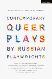 Contemporary Queer Plays by Russian Playwrights by Roman Kozyrchikov