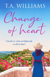 Change of Heart (Book 2) by T. A. Williams