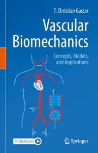 Vascular Biomechanics by T. Christian Gasser (Hardback)
