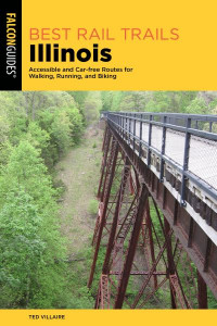 Best Rail Trails Illinois by Ted Villaire