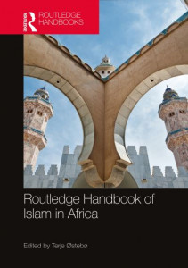 Routledge Handbook of Islam in Africa by Terje Østebø
