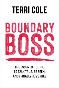 Boundary Boss by Terri Cole (Hardback)