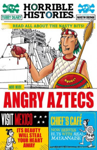 Angry Aztecs by Terry Deary
