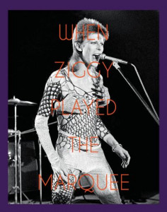 When Ziggy Played the Marquee by Terry O'Neill (Hardback)