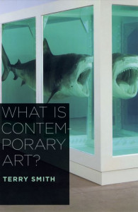 What Is Contemporary Art? by Terry Smith