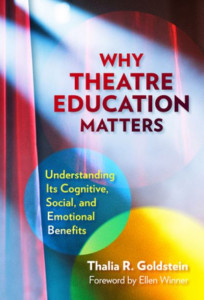 Why Theatre Education Matters by Thalia R. Goldstein