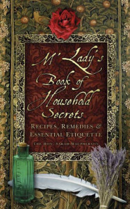 M'lady's Book of Household Secrets by Sarah Conolly-Carew Macpherson