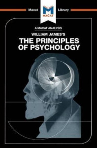 An Analysis of William James's The Principles of Psychology by The Macat Team