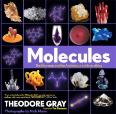 Molecules by Theodore W. Gray (Hardback)