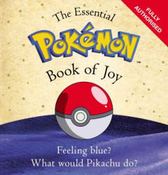 The Essential Pokémon Book of Joy by Ben Brusey (Hardback)