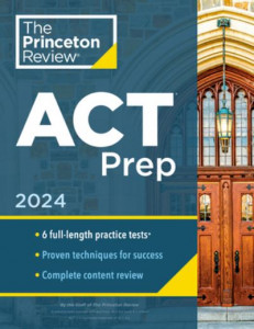 Princeton Review ACT Prep, 2024 by The Princeton Review