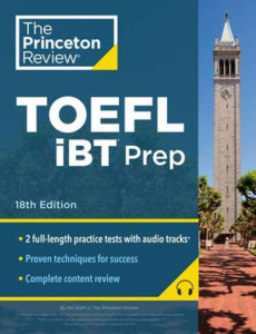 Princeton Review TOEFL iBT Prep With Audio/Listening Tracks, 18th Edition by The Princeton Review