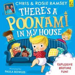 There's a Poonami in My House by Chris & Rosie Ramsey and Illustrated by Paula Bowles