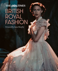 The Times British Royal Fashion (Hardback)