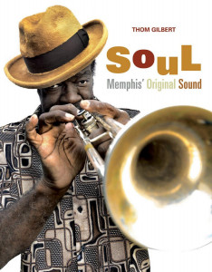 Soul: Memphis' Original Sound by Thom Gilbert - Signed Limited Edition