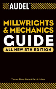 Millwrights and Mechanics Guide (Book  ) by Thomas Bieber Davis