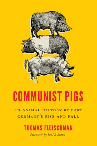 Communist Pigs by Thomas Fleischman (Hardback)