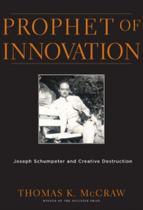 Prophet of Innovation by Thomas K. McCraw