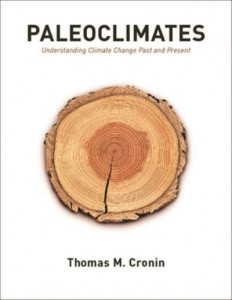 Paleoclimates by Thomas M. Cronin (Hardback)