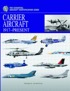 Carrier Aircraft, 1917-Present by Thomas Newdick (Hardback)
