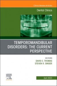 Temporomandibular Disorders (Book 67-2) by Thomas P. Davis (Hardback)