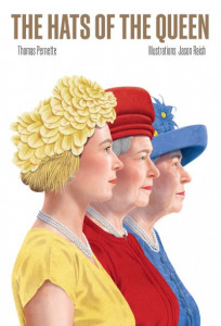 The Hats of the Queen by Thomas Pernette (Hardback)