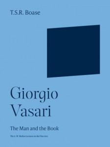 Giorgio Vasari (Book 20) by T. S. R. Boase