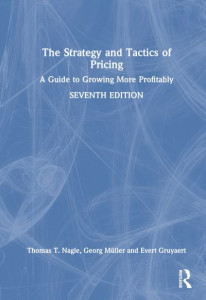The Strategy and Tactics of Pricing by Thomas T. Nagle (Hardback)