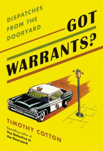 Got Warrants? by Timothy Cotton