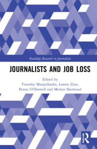 Journalists and Job Loss by Timothy Marjoribanks