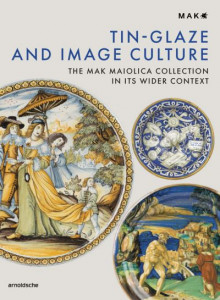 Tin Glazing and Image Culture by Timothy Wilson (Hardback)
