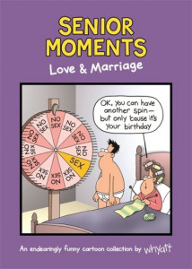 Senior Moments: Love & Marriage by Tim Whyatt (Hardback)