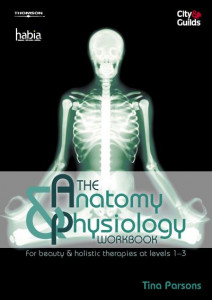 The Anatomy & Physiology Workbook by Tina Parsons
