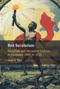 Red Secularism by Todd H. Weir (Hardback)