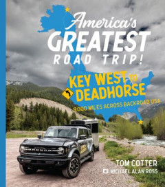 America's Greatest Road Trip by Tom Cotter (Hardback)