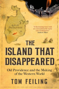The Island That Disappeared by Tom Feiling