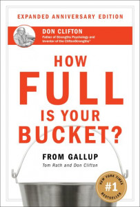 How Full Is Your Bucket? by Tom Rath (Hardback)