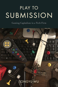 Play to Submission by Tongyu Wu (Hardback)