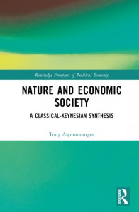 Nature and Economic Society by Tony Aspromourgos (Hardback)