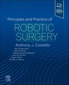 Principles and Practice of Robotic Surgery by Tony Costello (Hardback)