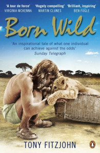Born Wild by Tony Fitzjohn